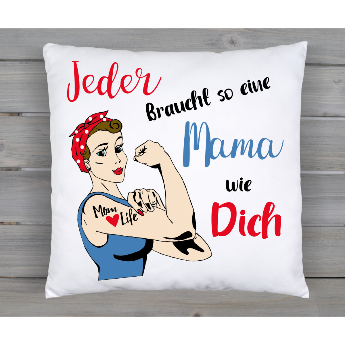 Kissen - Jeder sollte eine Mama wie Dich haben Muttertag