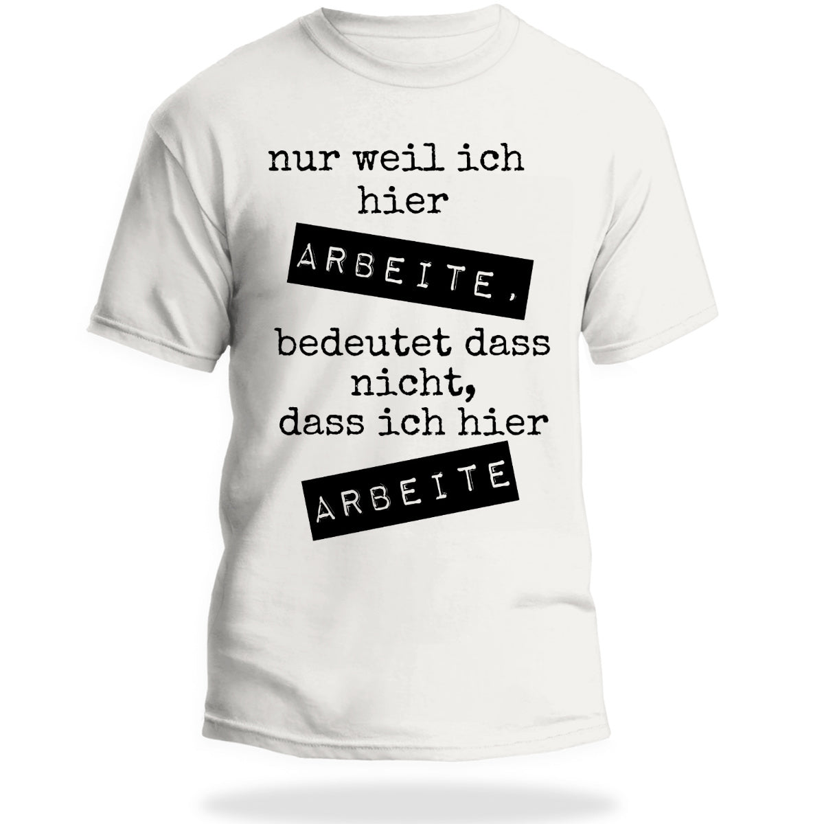 lustiges t-shirt arbeit