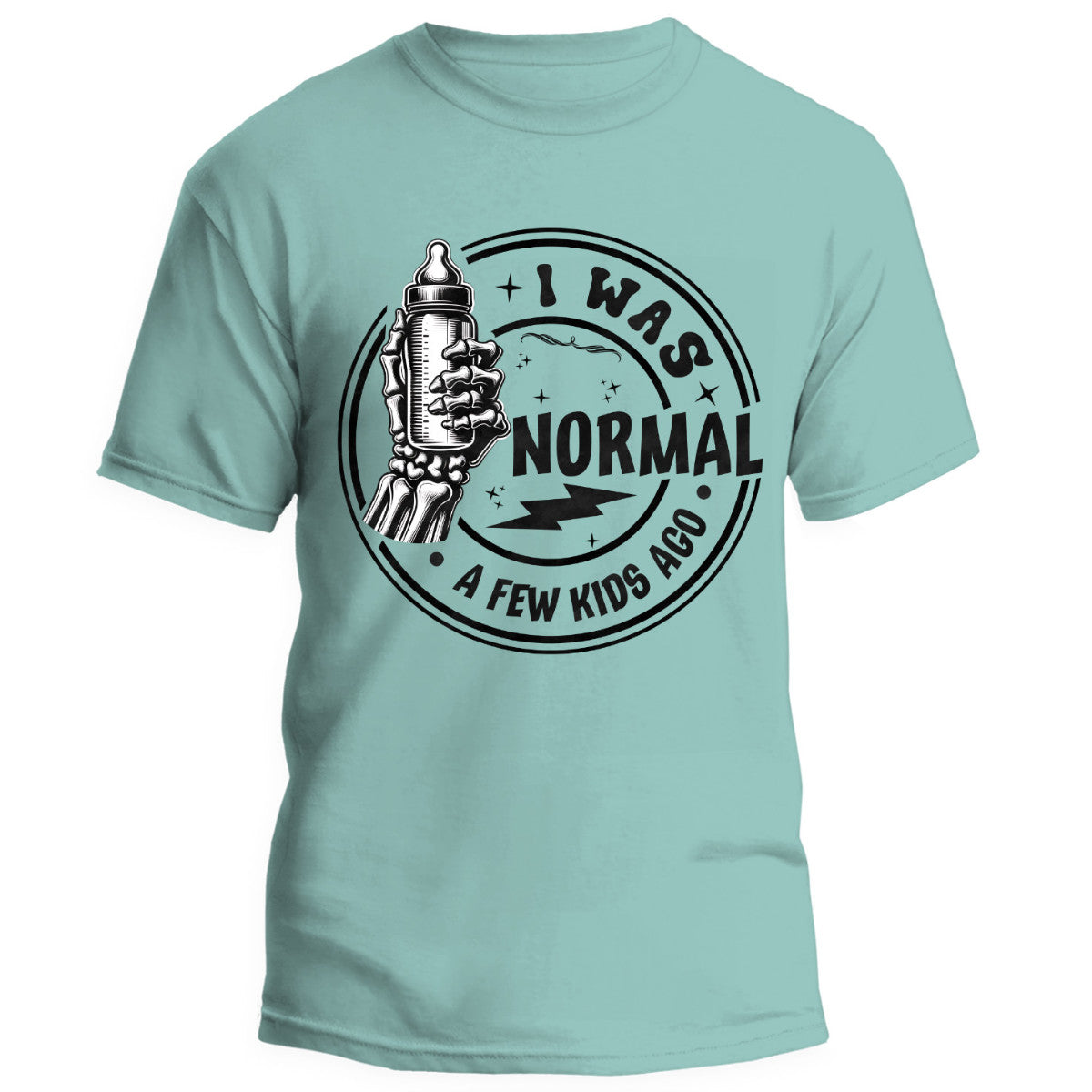 T-Shirt - I was normal a few kids ago