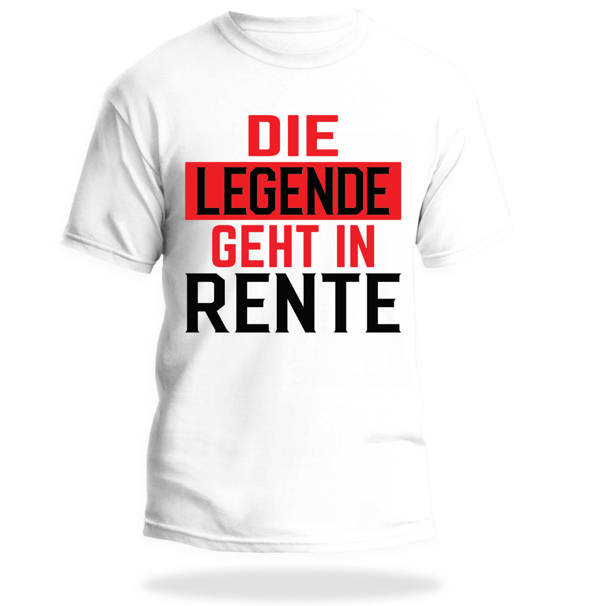 T-Shirt Die Legende geht in Rente