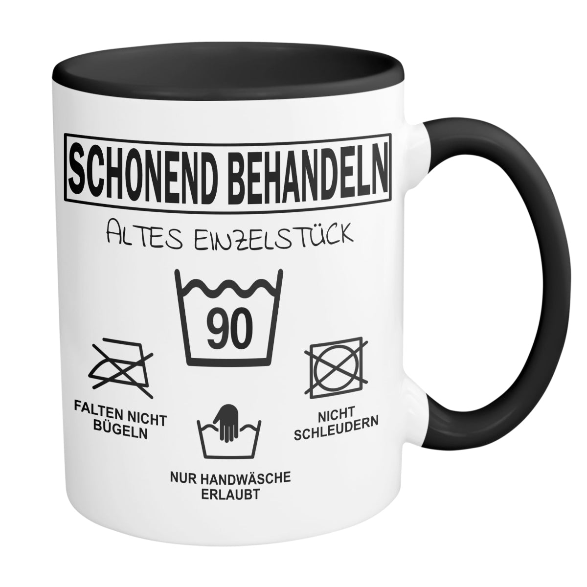 Tasse SCHONEND BEHANDELN mit Jahreszahl Du Altes Einzelstück