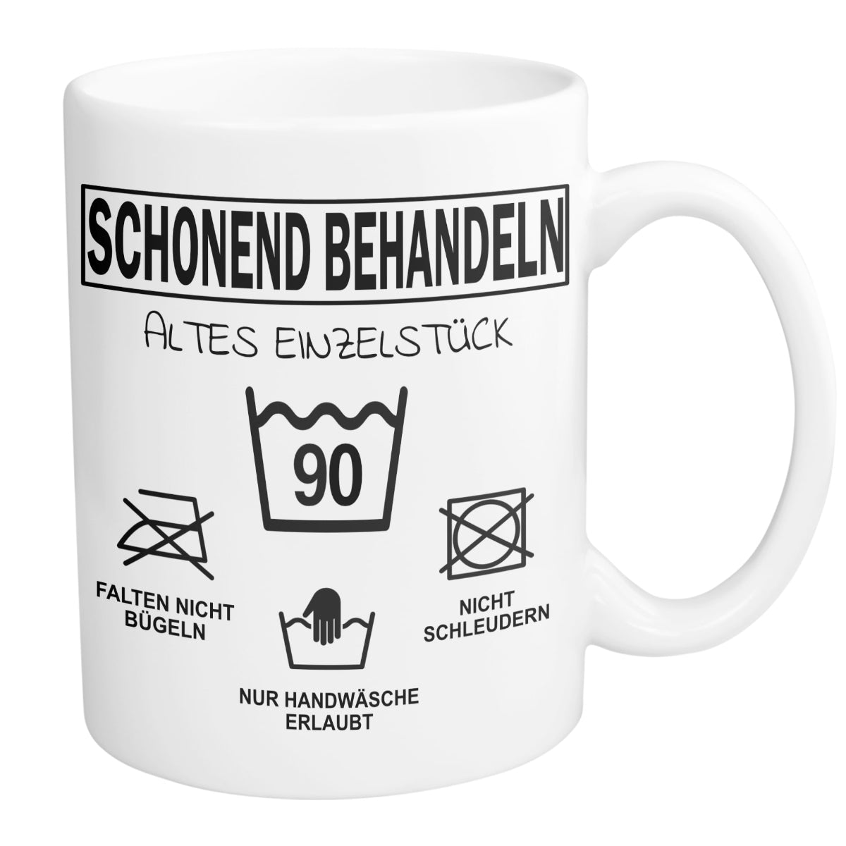 Tasse SCHONEND BEHANDELN mit Jahreszahl Du Altes Einzelstück