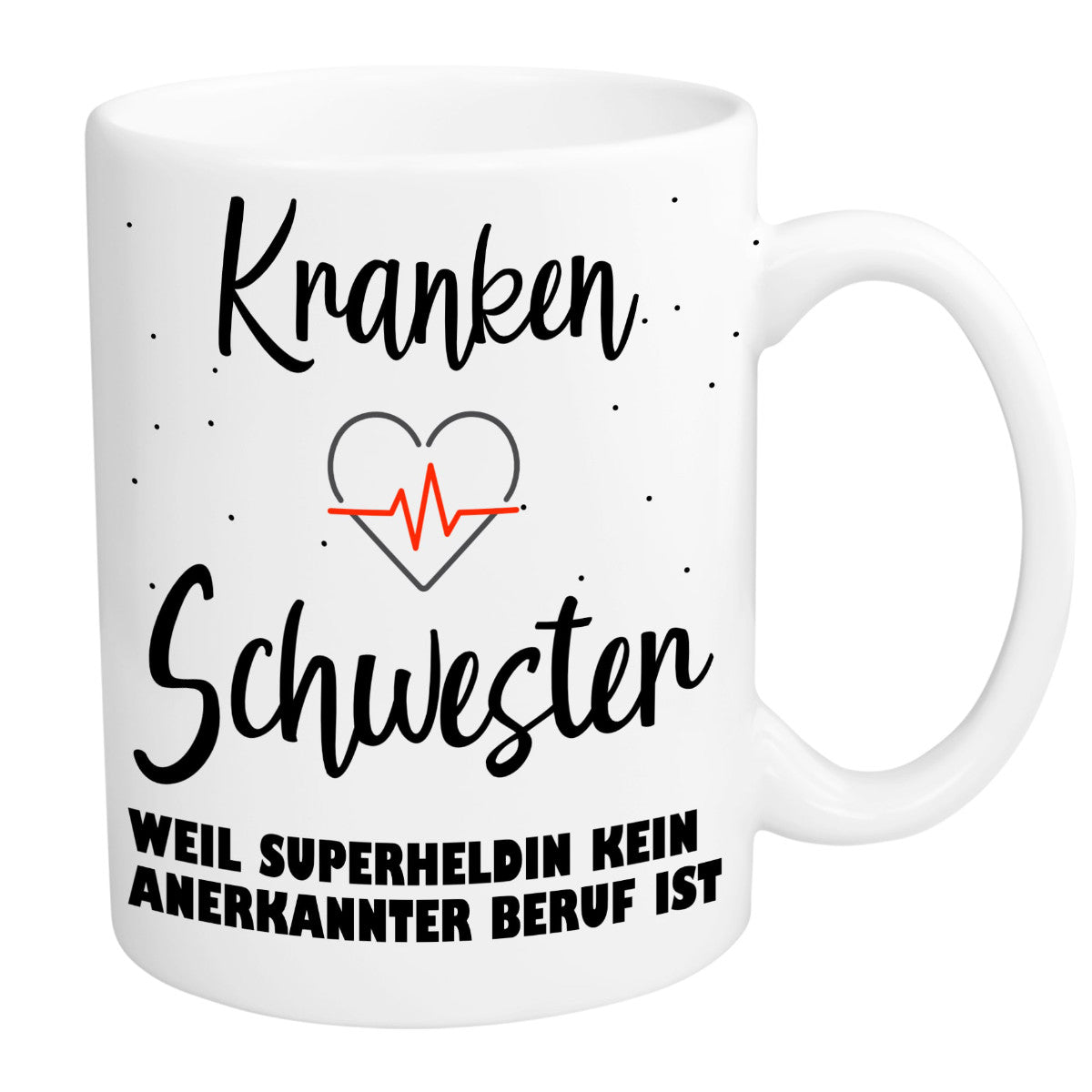 Tasse Krankenschwester Weil Superheld kein offizieller Beruf ist