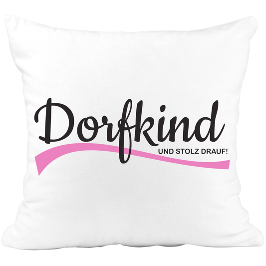 Kissen mit Spruch Dorfkind und stolz drauf