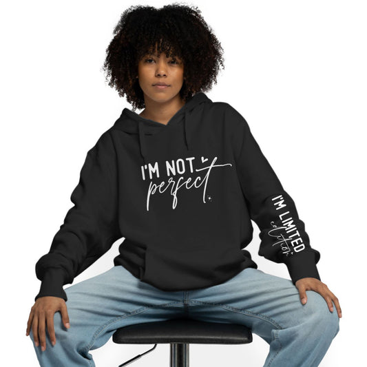 i am not perfect Hoddie